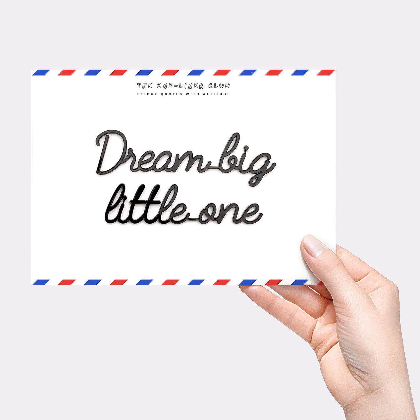 Dream big little one