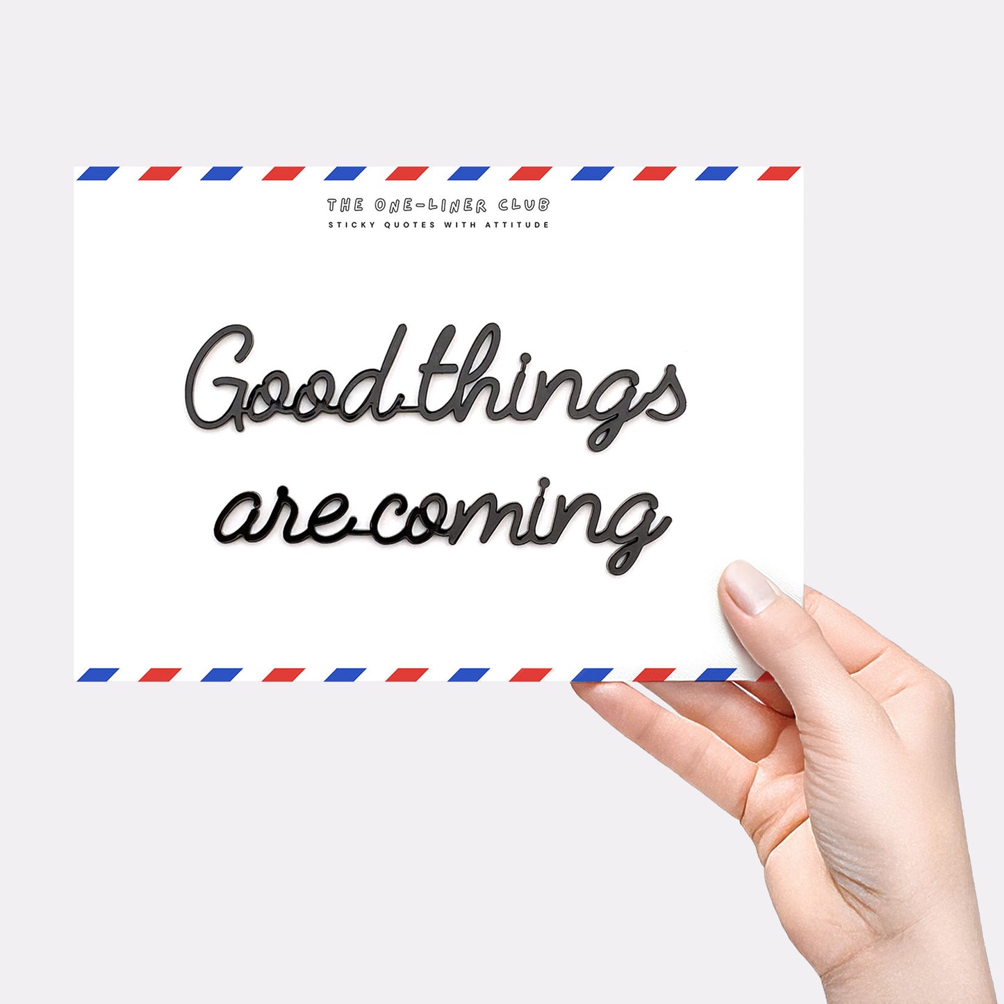 Good things are coming