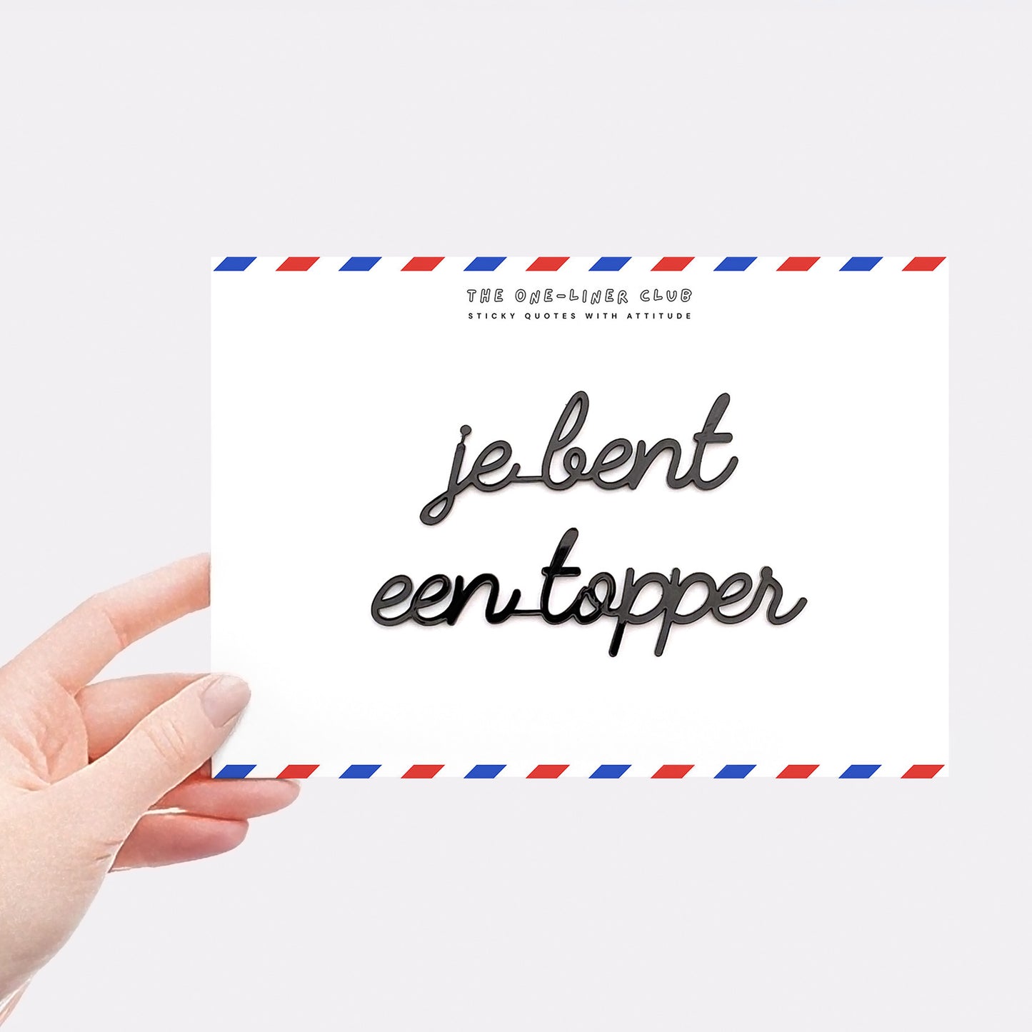 Je bent een topper