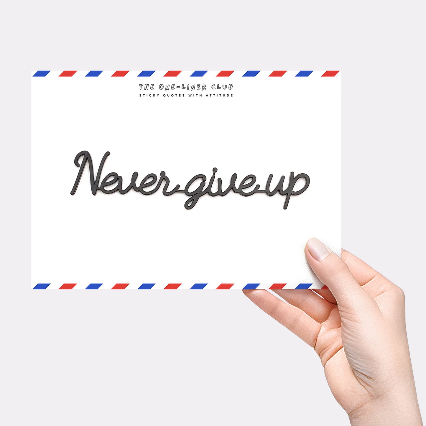 Never give up