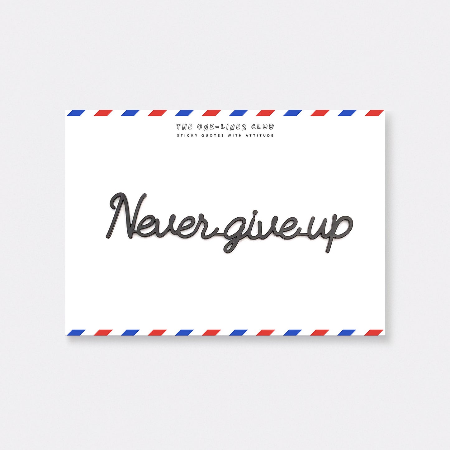 Never give up