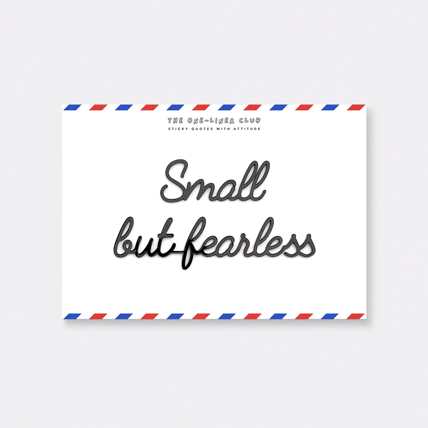Small but fearless
