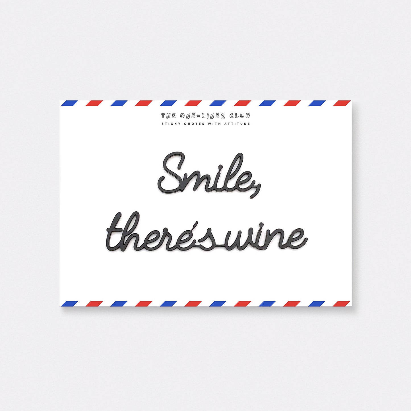 Smile there's wine