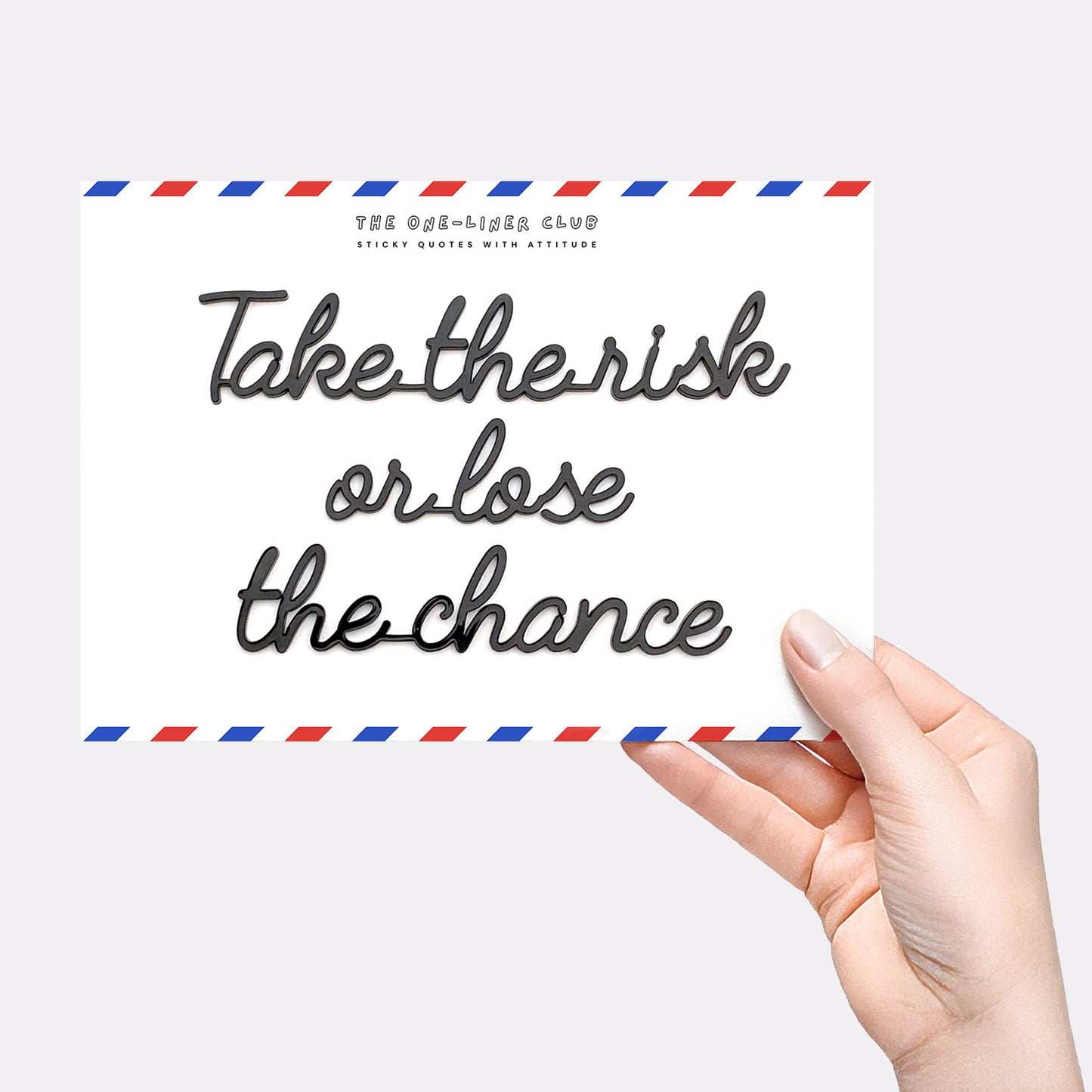 Take the risk or lose the chance