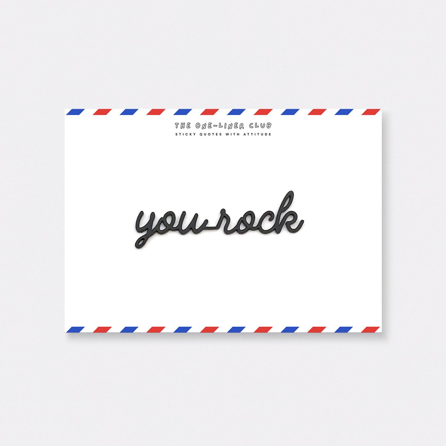 You rock