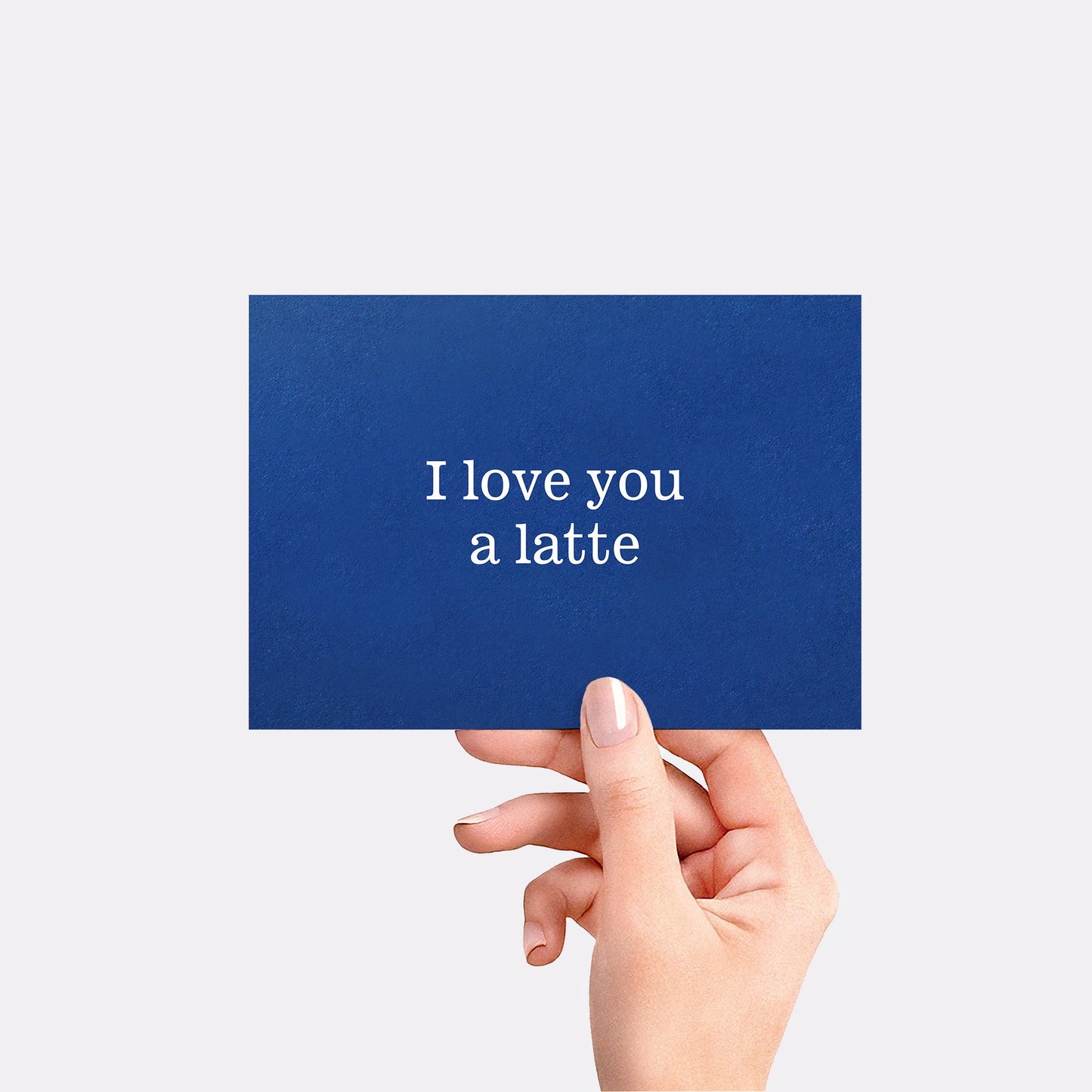 I love you a latte - Blue card
