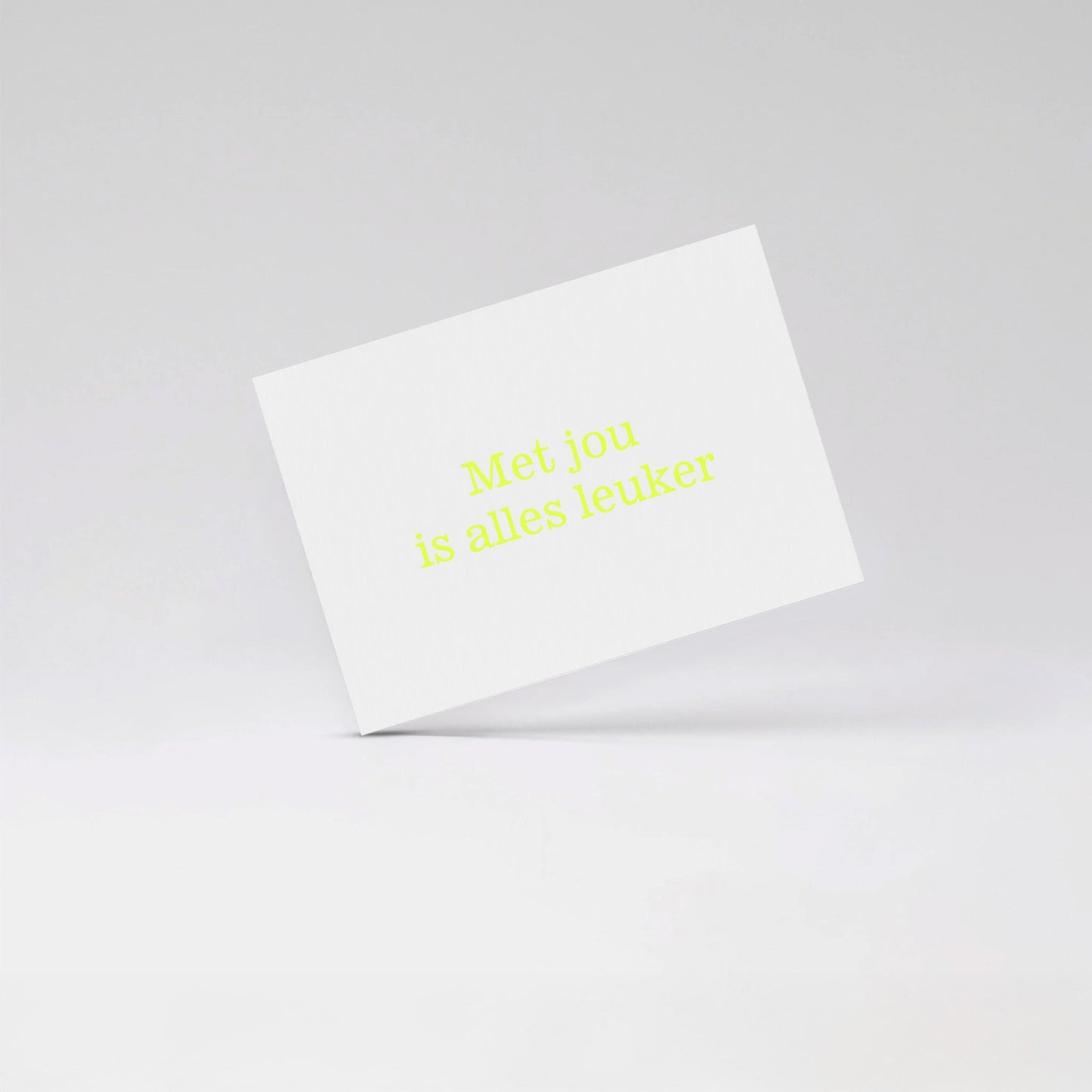 Met jou is alles leuker - Fluo yellow card