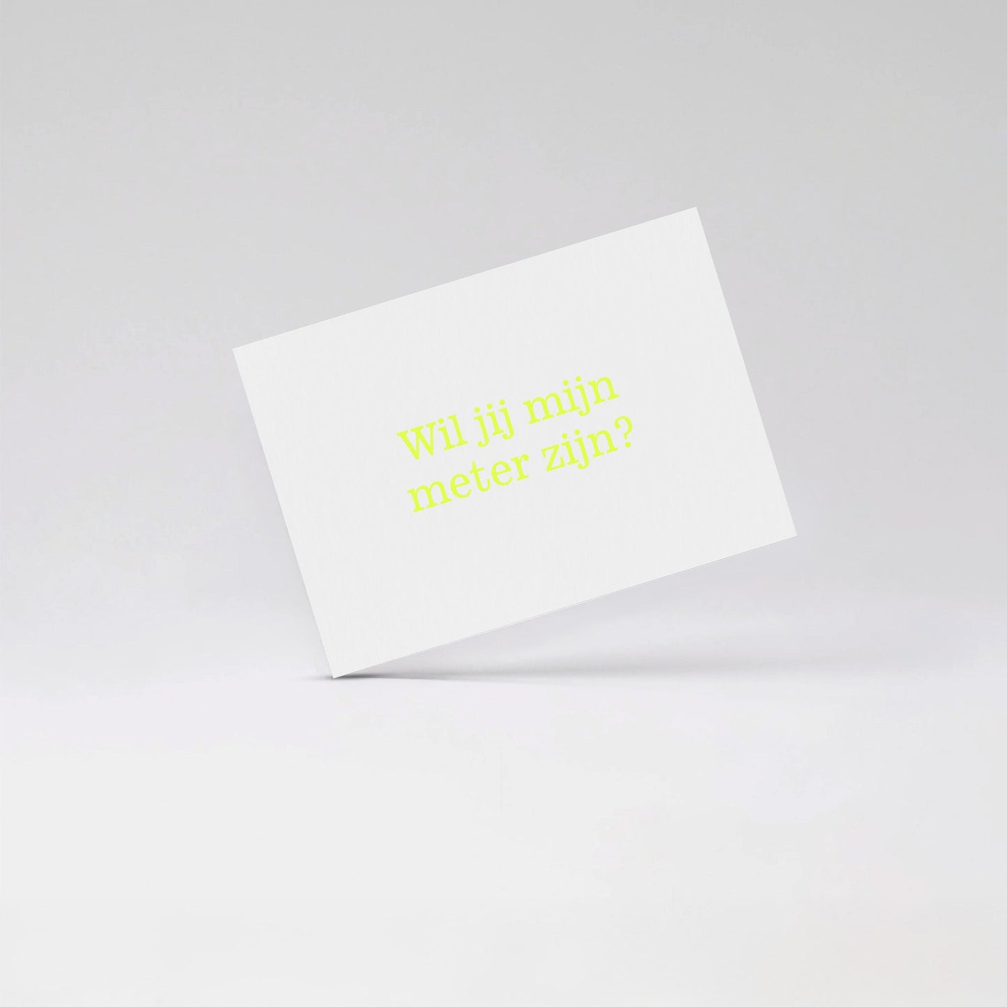Wil jij mijn meter zijn - Fluo yellow card