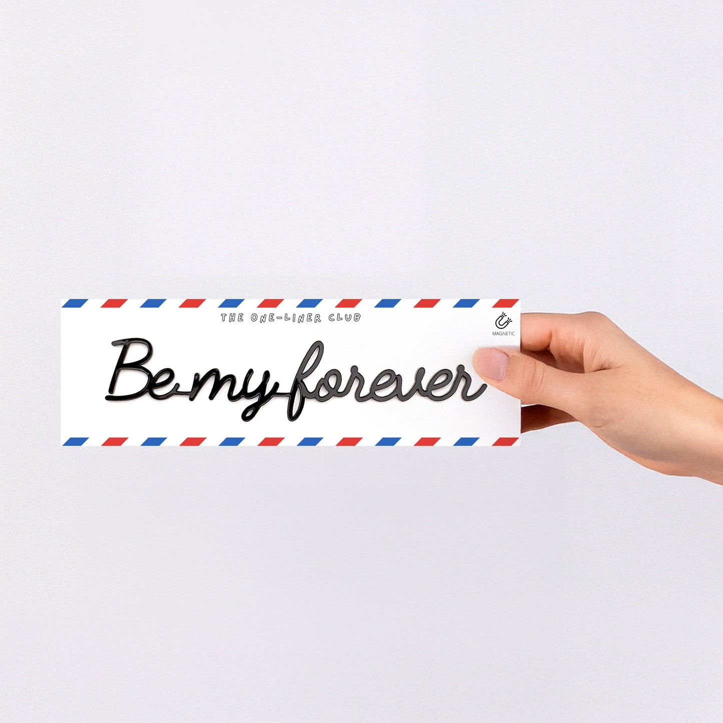 Be my forever - Magnetic