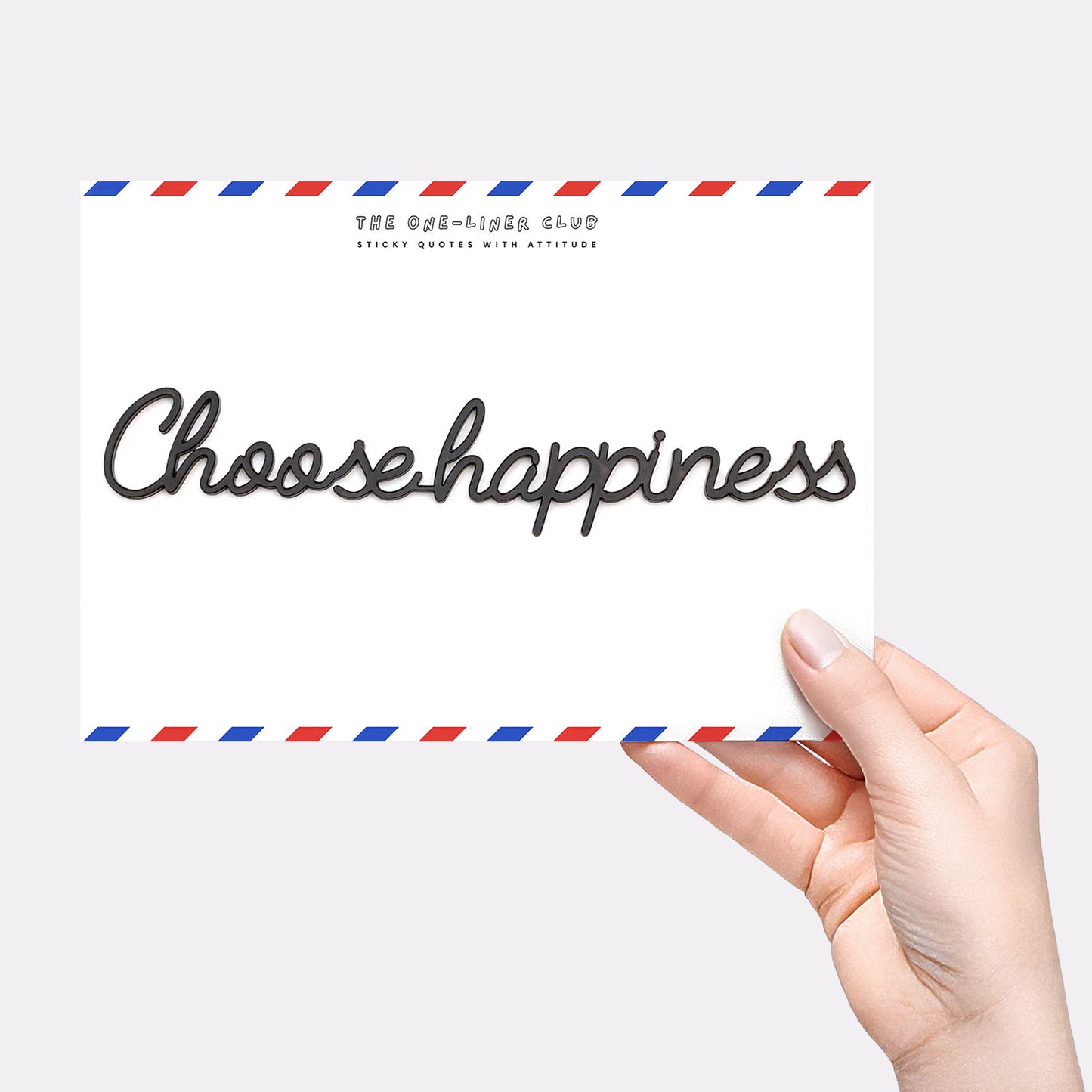 Choose happiness