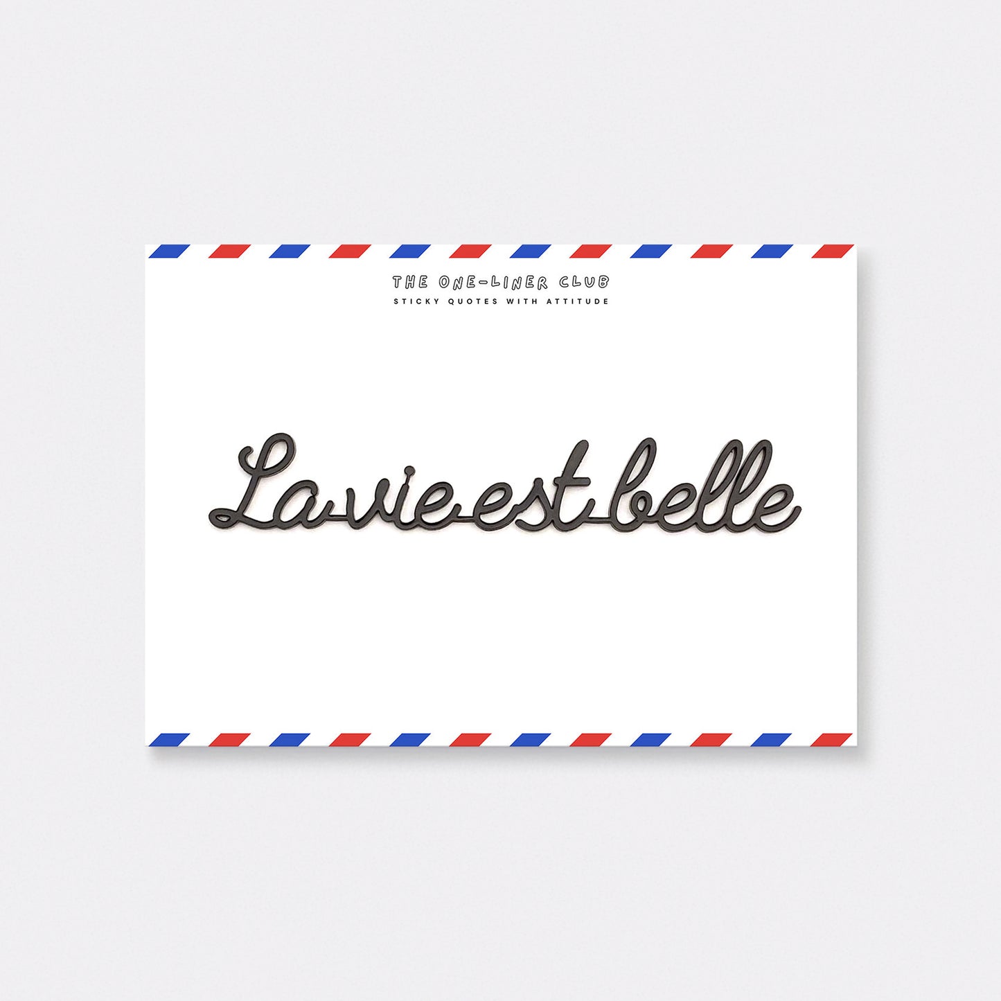 La vie est belle