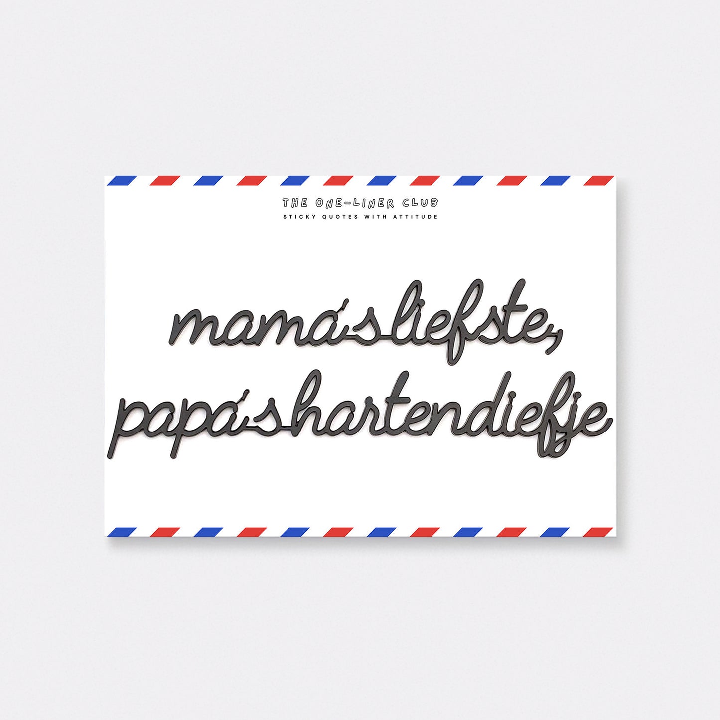 Mama's liefste papa's hartendiefje