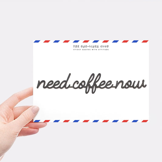 Need coffee now