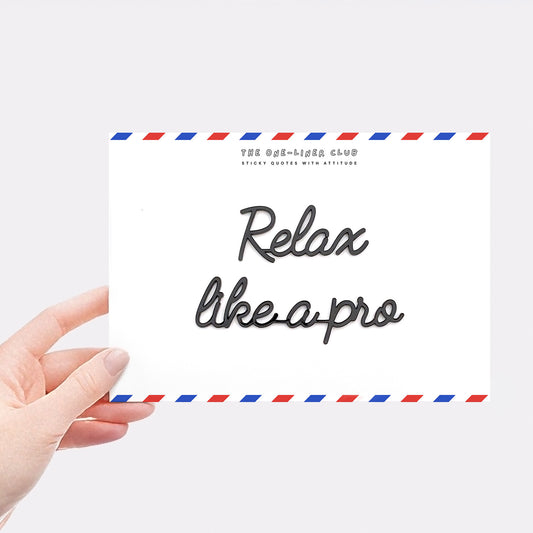 Relax like a pro