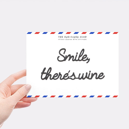 Smile there's wine