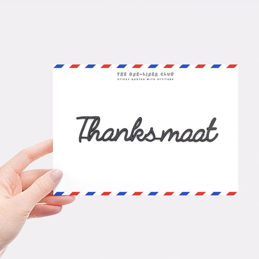 Thanks maat