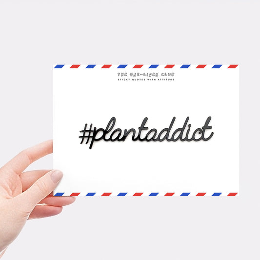 #plantaddict