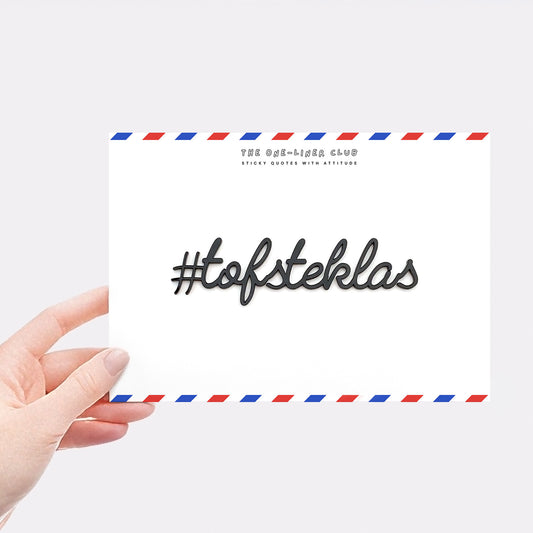 #tofsteklas