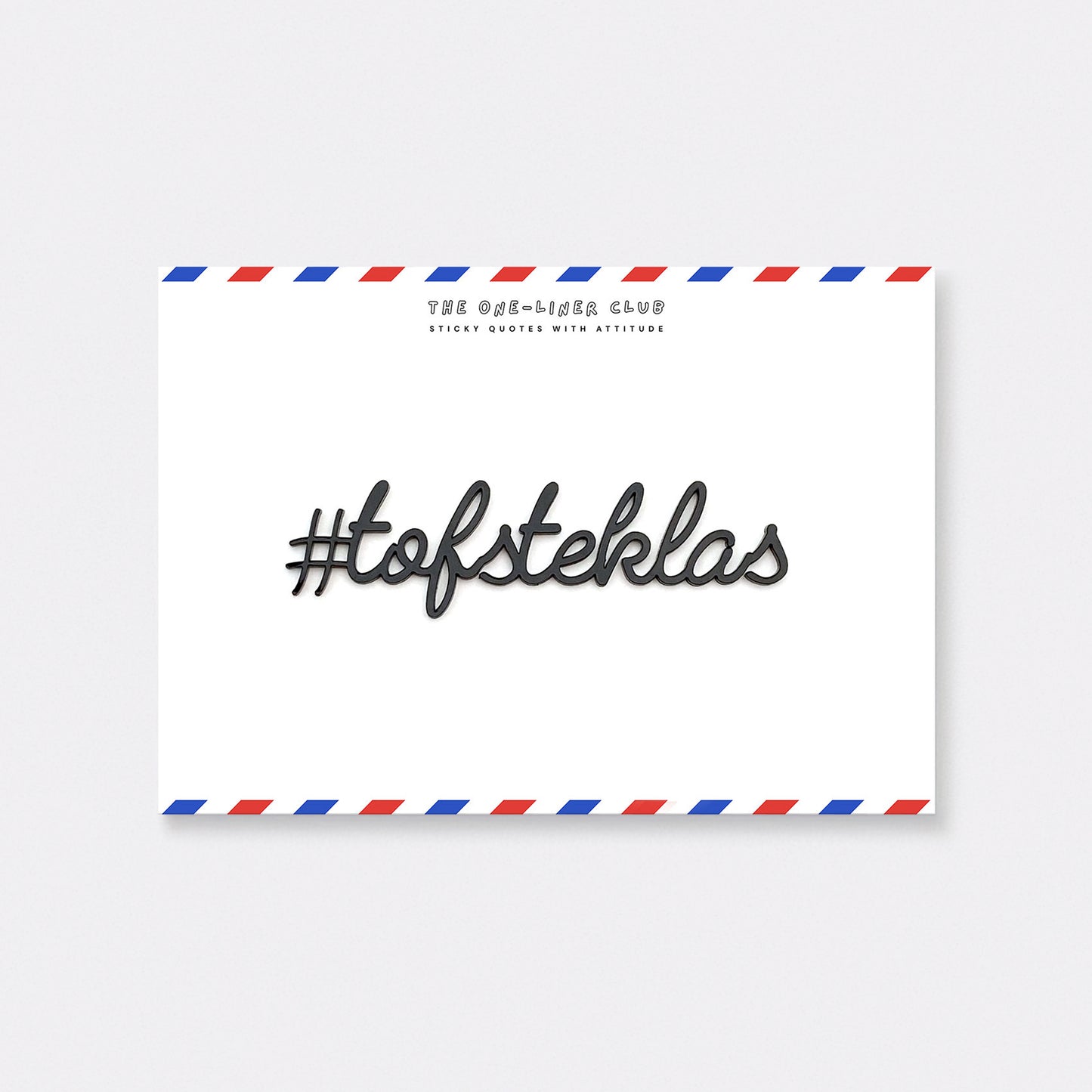 #tofsteklas