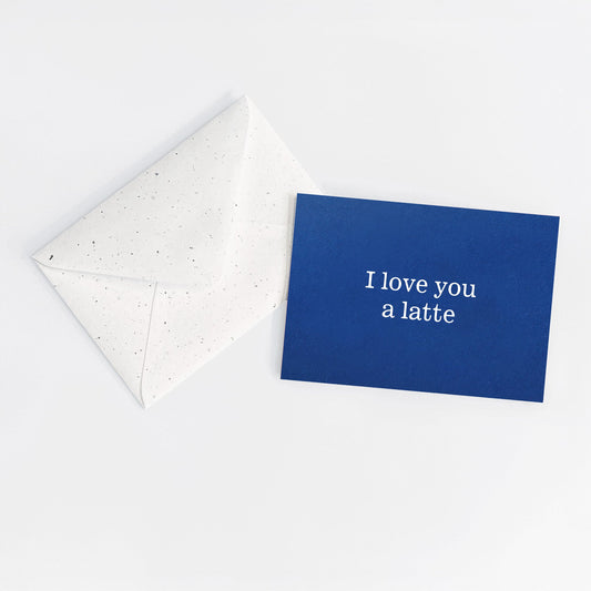 I love you a latte - Blue card
