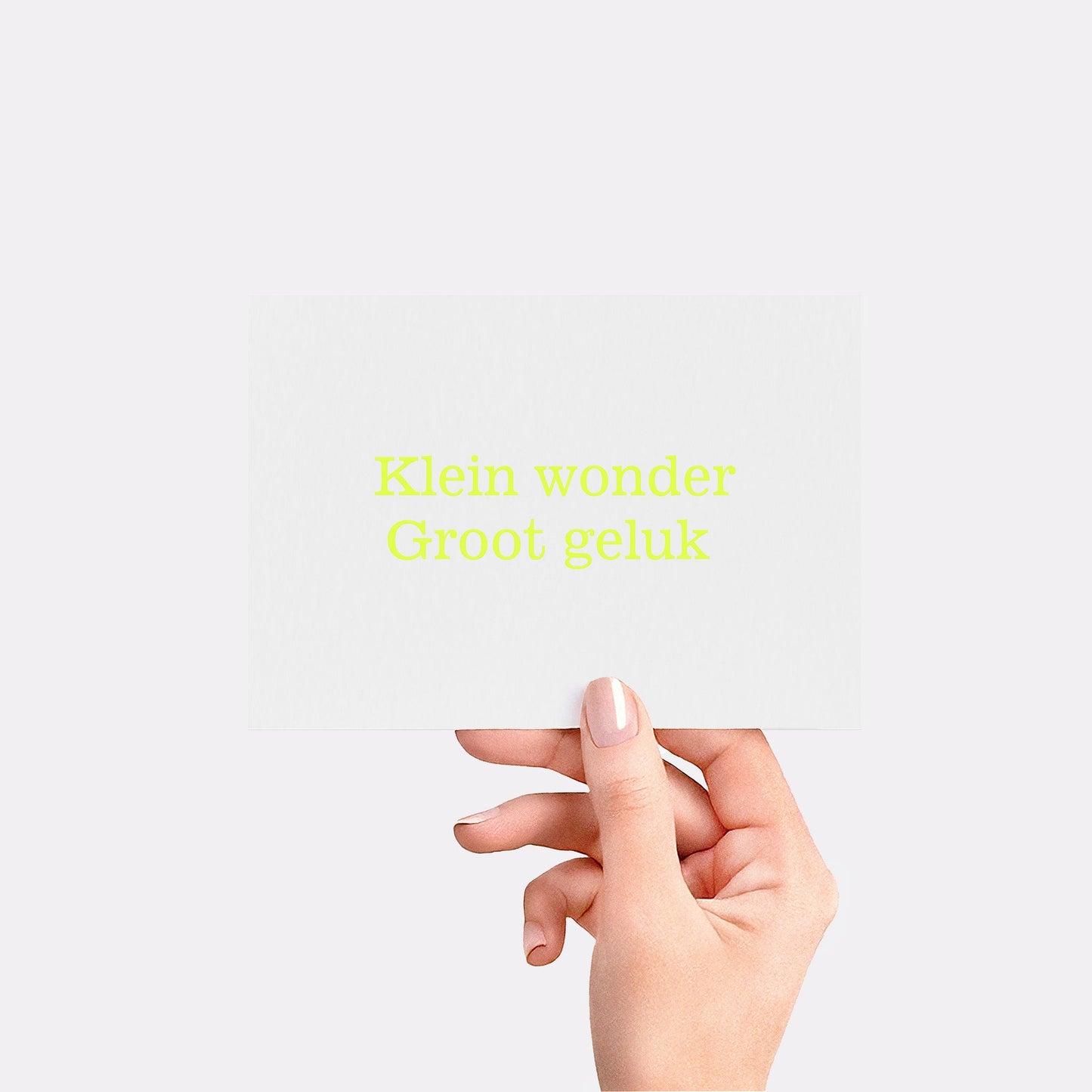 Klein wonder Groot geluk  - Fluo yellow card