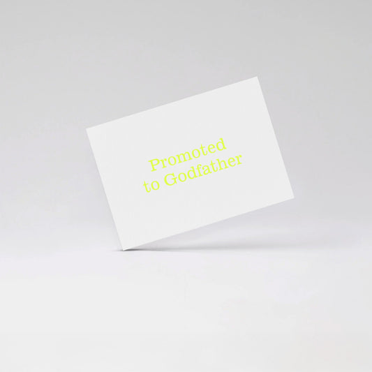 Promoted to Godfather - Fluo yellow card